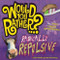 Would You Rather...? Radically Repulsive (Over 400 Crazy Questions!) by Justin Heimberg, David Gomberg, 9781934734421