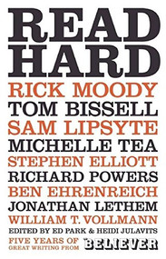 Read Hard (Five Years of Great Writing from the Believer) by Heidi Julavits, Ed Park, Vendela Vida, 9781934781395