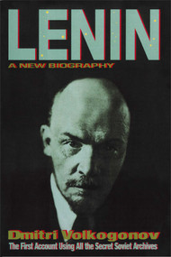 Lenin (A New Biography) by Dmitri Volkogonov, 9781476764849