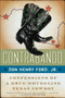 Contrabando (Confessions of a Drug-Smuggling Texas Cowboy) by Don Henry Ford, Jr., 9780060883102