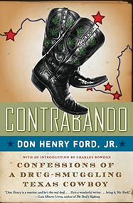 Contrabando (Confessions of a Drug-Smuggling Texas Cowboy) by Don Henry Ford, Jr., 9780060883102