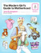 The Modern Girl's Guide to Motherhood by Jane Buckingham, 9780060885342