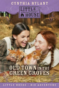 Old Town in the Green Groves by Cynthia Rylant, 9780060885465