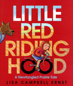 Little Red Riding Hood - 9780689801457 by Lisa Campbell Ernst, Lisa Campbell Ernst, 9780689801457
