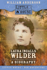 Laura Ingalls Wilder (A Biography) by William Anderson, 9780060885526