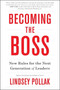 Becoming the Boss (New Rules for the Next Generation of Leaders) by Lindsey Pollak, 9780062323316