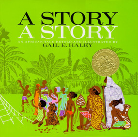 A Story, a Story - 9780689205118 by Gail E. Haley, Gail E. Haley, 9780689205118