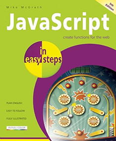 JavaScript in easy steps by Mike McGrath, 9781840785708