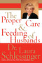 The Proper Care and Feeding of Husbands - 9780060896355 by Dr. Laura Schlessinger, 9780060896355