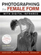 Photographing the Female Form with Digital Infrared by Laurie Klein, 9781608957194