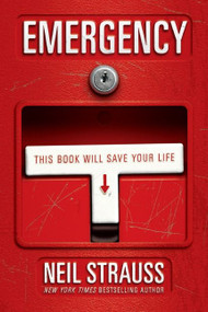 Emergency (This Book Will Save Your Life) by Neil Strauss, 9780060898779