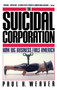 Suicidal Corporation by Paul H Weaver, 9780671675592