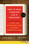How to Read Literature Like a Professor (A Lively and Entertaining Guide to Reading Between the Lines) by Thomas C. Foster, 9780062326522