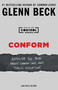 Conform (Exposing the Truth About Common Core and Public Education) by Glenn Beck, 9781476773889