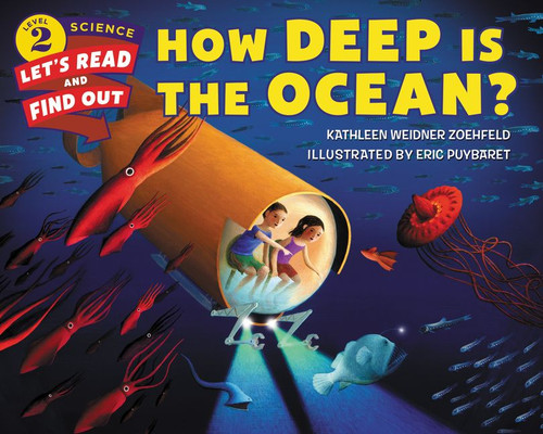 How Deep Is the Ocean? by Kathleen Weidner Zoehfeld, Eric Puybaret, 9780062328199
