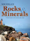Michigan Rocks & Minerals (A Field Guide to the Great Lake State) by Dan R. Lynch, Bob Lynch, 9781591932390