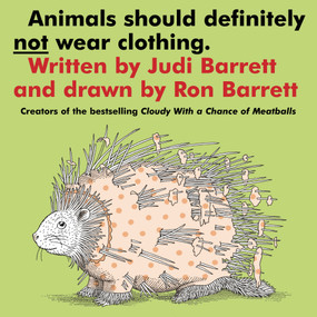 Animals Should Definitely Not Wear Clothing by Judi Barrett, Ron Barrett, 9780689708077