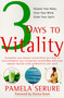 3 Days to Vitality (Cleanse Your Body, Clear Your Mind, Claim Your Spirit) by Pamela Serure, 9780060928865