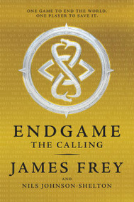 Endgame: The Calling - 9780062332592 by James Frey, Nils Johnson-Shelton, 9780062332592