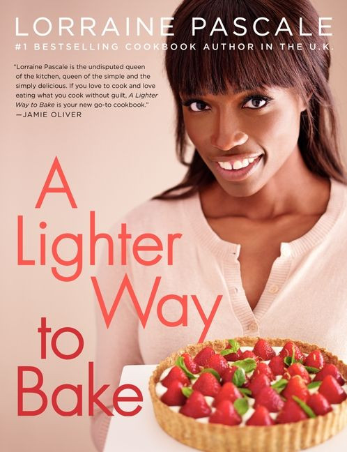 A Lighter Way to Bake by Lorraine Pascale, 9780062332912