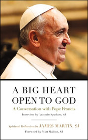A Big Heart Open to God (A Conversation with Pope Francis) by Pope Francis, 9780062333773