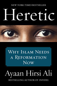 Heretic (Why Islam Needs a Reformation Now) - 9780062333940 by Ayaan Hirsi Ali, 9780062333940