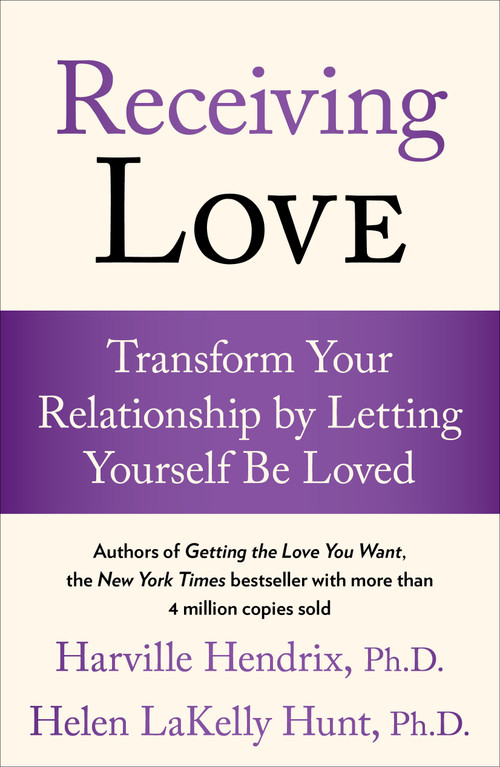 Receiving Love (Transform Your Relationship by Letting Yourself Be Loved) by Harville Hendrix, Helen LaKelly Hunt, 9780743483704