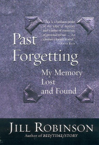 Past Forgetting (My Memory Lost and Found) by Jill Robinson, 9780060932343
