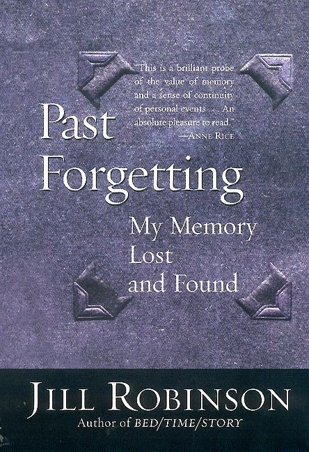 Past Forgetting (My Memory Lost and Found) by Jill Robinson, 9780060932343