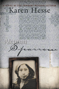 Aleutian Sparrow by Karen Hesse, Evon Zerbetz, 9781416903277