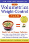 The Volumetrics Weight-Control Plan (Feel Full on Fewer Calories) by Barbara Rolls, PhD, Robert A. Barnett, 9780060932725