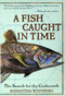 A Fish Caught in Time (The Search for the Coelacanth) by Samantha Weinberg, Fourth Estate, 9780060932855