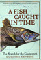 A Fish Caught in Time (The Search for the Coelacanth) by Samantha Weinberg, Fourth Estate, 9780060932855