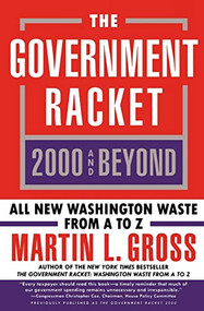 Government Racket (2000 and Beyond) by Martin L. Gross, 9780060933944
