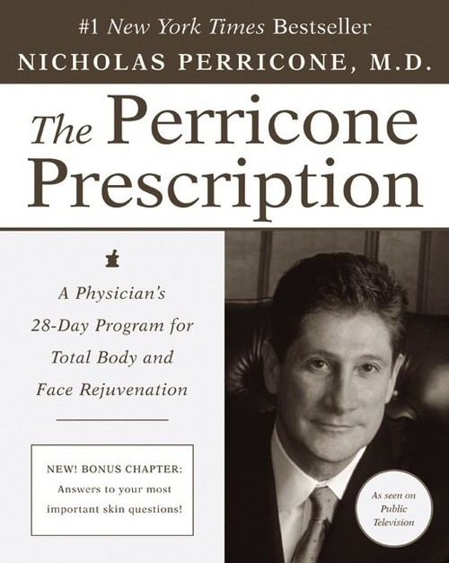 The Perricone Prescription (A Physician's 28-Day Program for Total Body and Face Rejuvenation) by Nicholas Perricone, M.D., 9780060934354