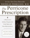 The Perricone Prescription (A Physician's 28-Day Program for Total Body and Face Rejuvenation) by Nicholas Perricone, M.D., 9780060934354