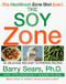 The Soy Zone (101 Delicious and Easy-to-Prepare Recipes) by Barry Sears, 9780060934507