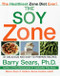 The Soy Zone (101 Delicious and Easy-to-Prepare Recipes) by Barry Sears, 9780060934507
