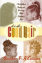 It's All Good Hair (The Guide to Styling and Grooming Black Children's Hair) by Michele N-K Collison, 9780060934873
