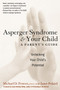 Asperger Syndrome and Your Child (A Parent's Guide) by Michael D. Powers, Janet Poland, 9780060934880
