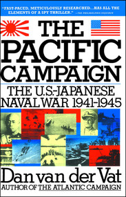 Pacific Campaign (The U.S.-Japanes Naval War 1941-1945) by Dan Van der Vat, 9780671792176