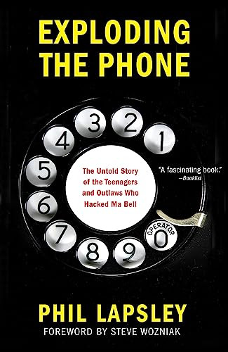 Exploding the Phone by Phil Lapsley, 9780802122285