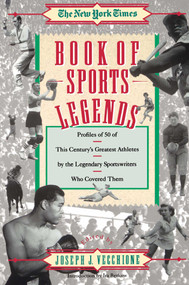 New York Times Book of Sports Legends by Joseph Vecchione, 9780671760397