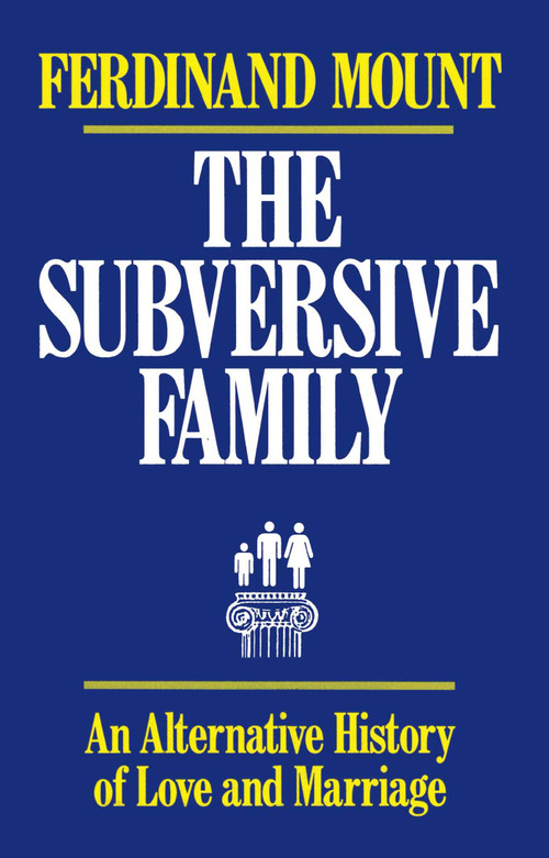 Subversive Family by Ferdinand Mount, 9780684863856