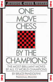 One Move Chess By The Champions by Bruce Pandolfini, 9780671606084