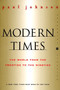 Modern Times  Revised Edition (World from the Twenties to the Nineties, The) by Paul Johnson, 9780060935504