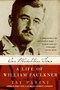One Matchless Time (A Life of William Faulkner) by Jay Parini, 9780060935559