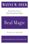 Real Magic (Creating Miracles in Everyday Life) by Wayne W. Dyer, 9780060935825