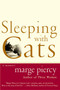Sleeping with Cats (A Memoir) by Marge Piercy, 9780060936044
