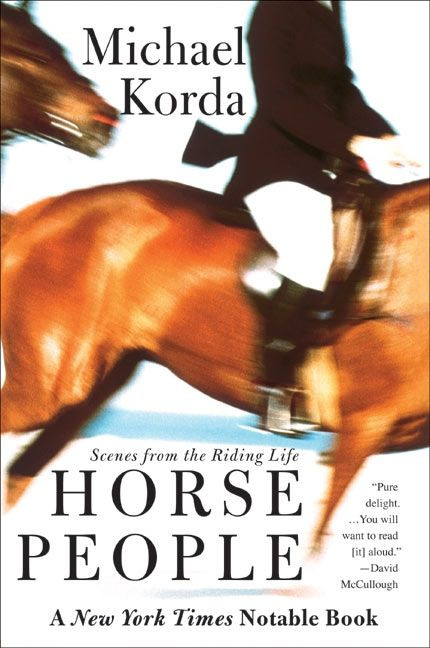 Horse People (Scenes from the Riding Life) by Michael Korda, 9780060936761